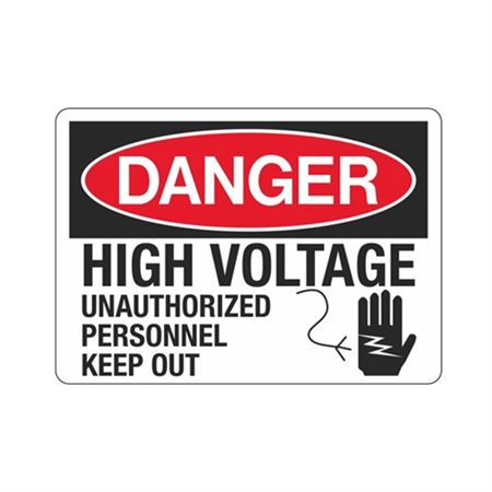 Danger High Voltage Unauthorized Personnel Keep Out 10" x 14"